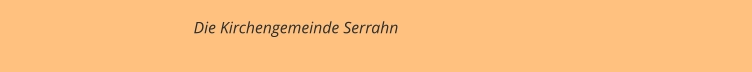 Die Kirchengemeinde Serrahn